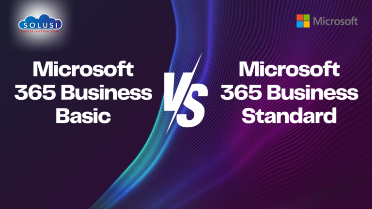 Budget atau Ekstra Fitur? Microsoft 365 Business Basic vs. Microsoft 365 Business Standard