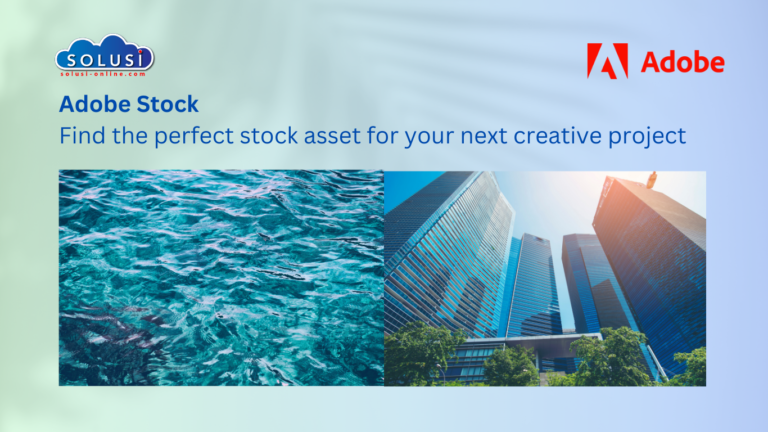 Melangkah Lebih Jauh dengan Adobe Stock: Sumber Daya Visual untuk Proyek Anda