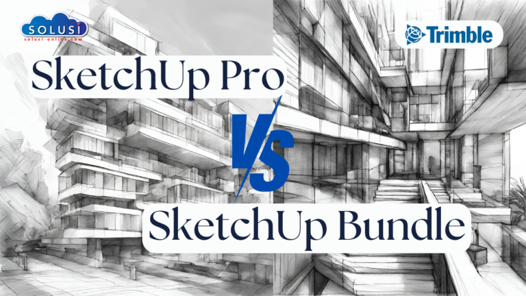 SketchUp Pro vs. SketchUp Bundle: Understanding the Features and Choosing the Right Version for Your Needs